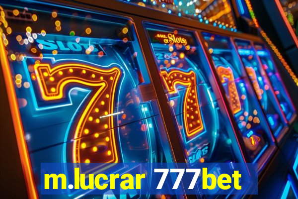 m.lucrar 777bet